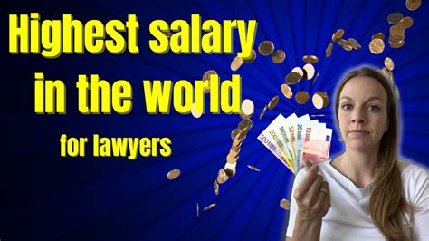 Highest Salary In The World For Lawyers Youtube