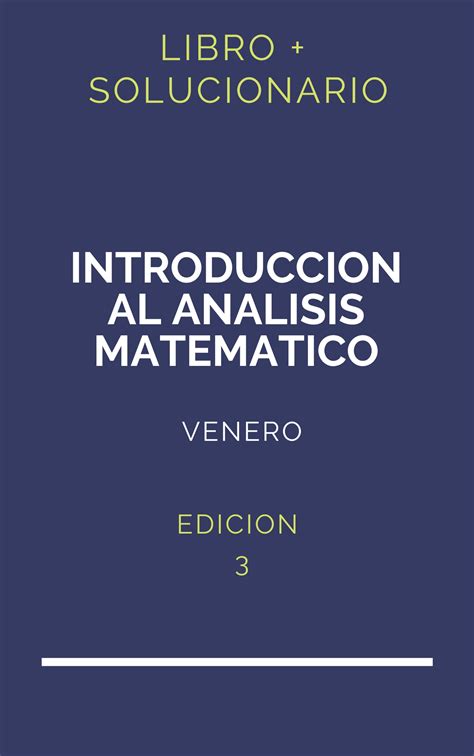 Solucionario Introduccion Al Analisis Matematico Venero 3 Edicion PDF
