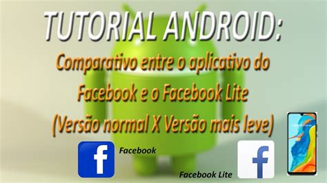 Tutorial Android Comparativo Entre O Aplicativo Do Facebook E O