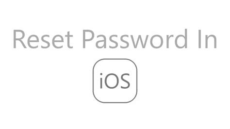 How To Reset Password In Ios For Iphone Ipad And Ipod Touch