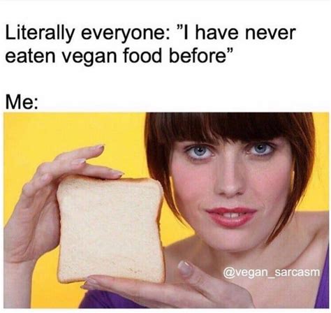 Not Sure If This Has Been Posted Here Before But It Made Me Laugh Vegan Vegan Vegan