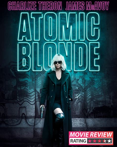atomic blonde movie review charlize theron is unbelievably sexy and badass in this slick action