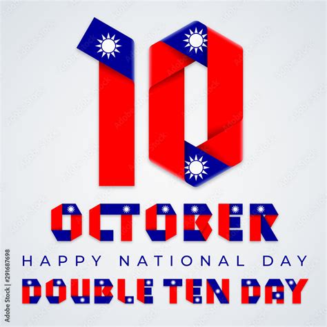 October Taiwan Double Ten Day The National Day Of The Republic Of