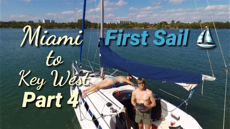 Ep 27 Sailboat Launch And 1st Sail Miami Youtube