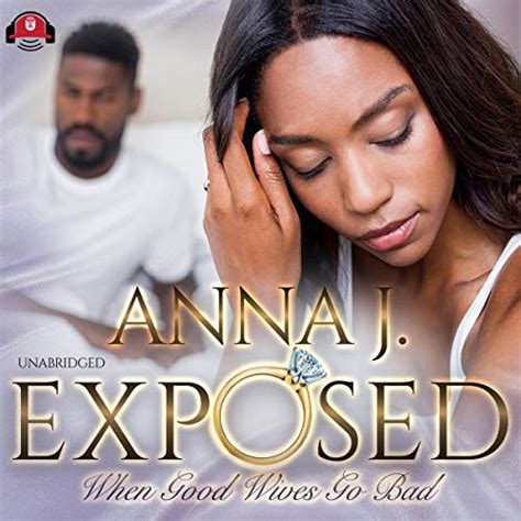 Exposed When Good Wives Go Bad Audible Audio Edition Anna J Kris Rom Urban Audiobooks