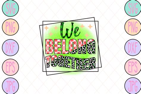 We Belong Together Graphic By Craft Sublimation · Creative Fabrica
