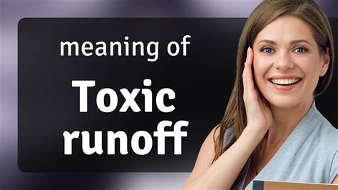 Understanding Toxic Runoff An Essential Guide For English Learners