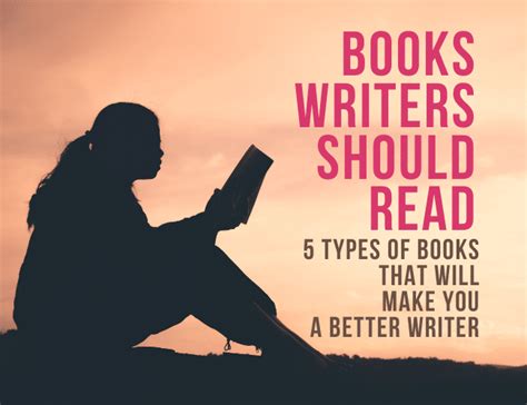 5 Types Of Books Writers Should Read To Become A Better Writer