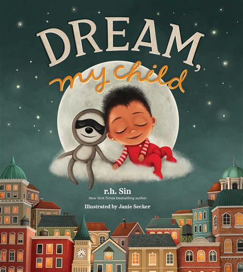 Dream My Child Book By Rh Sin Janie Secker Official Publisher