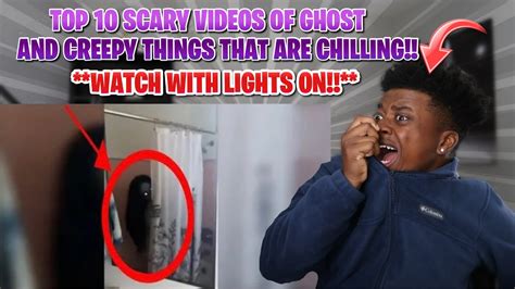 Top 10 Scary Videos Of Ghost And Creepy Things That Are Downright
