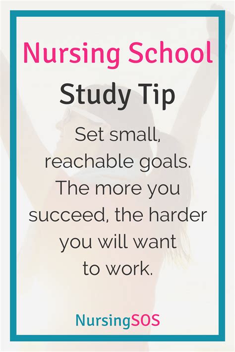 Nursing School Study Tip Set Small Reachable Goals The More You