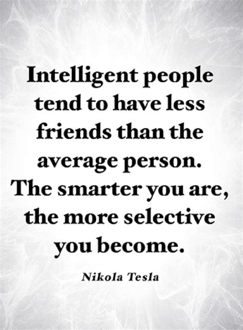 35 Jittery Being Smart Quotes Dont Be Over Smart You Are Smart Quotes