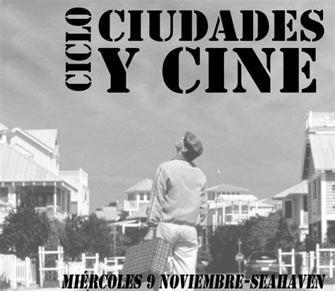 Ciclo De Ciudades Y Cineinicio El Show De Truman 09 Nov Seahaven