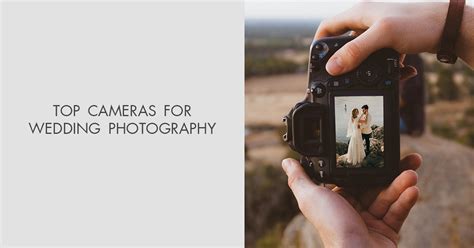 10 Best Cameras For Wedding Photography In October 2024