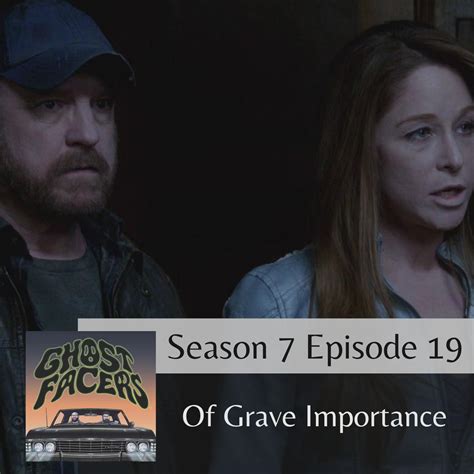 719 Of Grave Importance Ghostfacers A Supernatural Rewatch