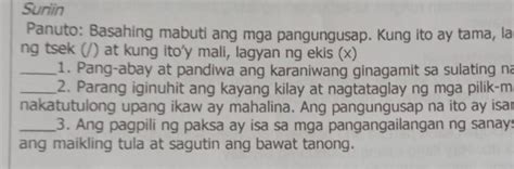 Panuto Basahing Mabuti Ang Mga Pangungusap Kung Ito Ay Tama Lagyanng Tsek At Kung Itoy