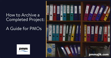 How To Archive Completed Project Pm Majik