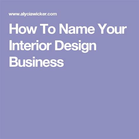 How To Name Your Interior Design Business Interior Design Business