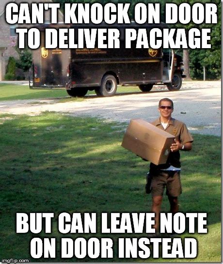 Is It To Much To Expect The Person Delivering My Package To Even Try To