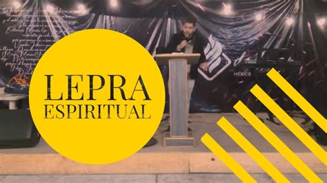 Lepra Espiritual Pastor Daniel Velázquez Youtube