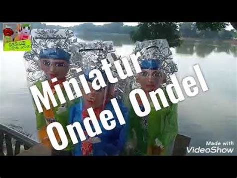 Miniatur Ondel Ondel YouTube