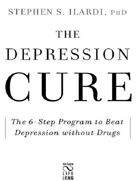 Depression Cure The Six Step Programme To Beat Depression Without