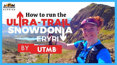 Ultra Trail Snowdonia Uts 50k By Utmb Full Race Film Plus Quick Tips