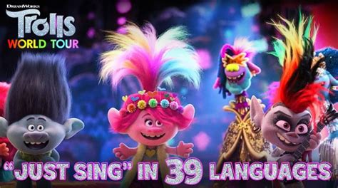 Watch The 39 Languages Of ‘just Sing In New ‘trolls World Tour Music Video Animation World