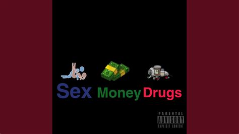 Sex Money Drugs Youtube