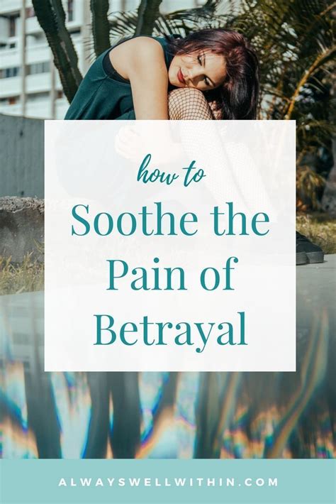 How To Heal After An Intimate Betrayal — Always Well Within