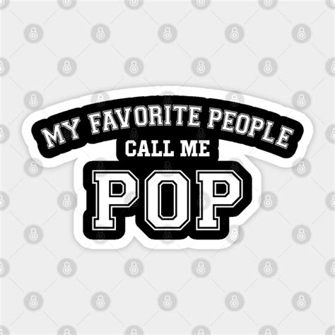 My Favorite People Call Me Pop My Favorite People Call Me Pop