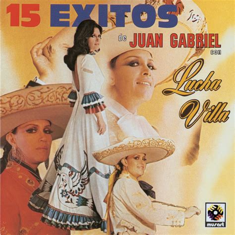 Xitos De Juan Gabriel Album By Lucha Villa Apple Music