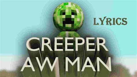 Creeper Aw Man Lyrics Creeper Aw Man By Lyricsaddress Medium