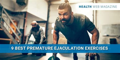 How Exercises Help You Deal With Premature Ejaculation