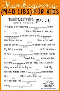 Our free mad libs game is played by filling out the blank spaces with all kinds of words or phrases. FREE Thanksgiving Mad Libs {Printable} - 24/7 Moms