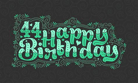 44th Happy Birthday Lettering 44 Years Birthday Beautiful Typography