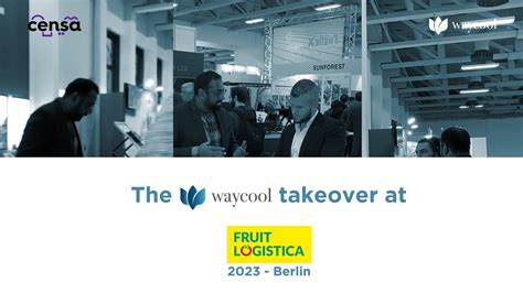 Fruit Logistica 2023 Event Wrap Up Waycool Censa Youtube