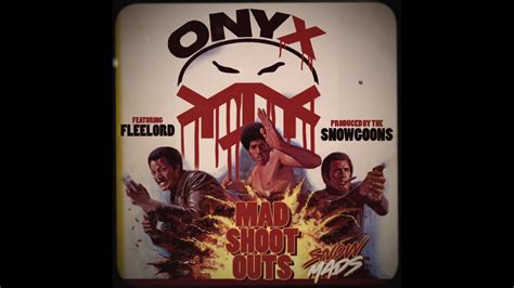 Onyx Mad Shoot Outs Ft Flee Lord Prod By Snowgoons Snowmads Album Youtube