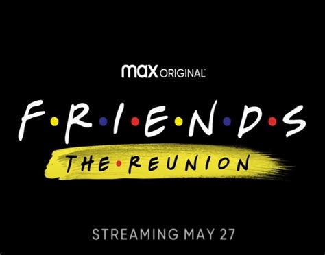 Friends The One Where They Reunited Hbo Max Releases Reunion Special
