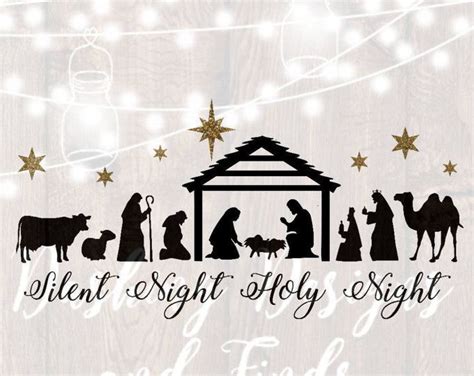 Digital Download Nativity Svg Silent Night Svg Manger Svg