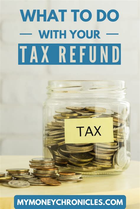 What To Do With Your Tax Refund My Money Chronicles