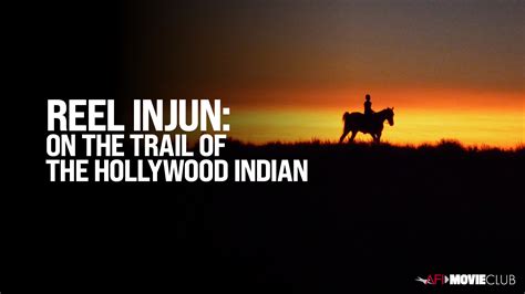 Afi Movie Club Reel Injun American Film Institute