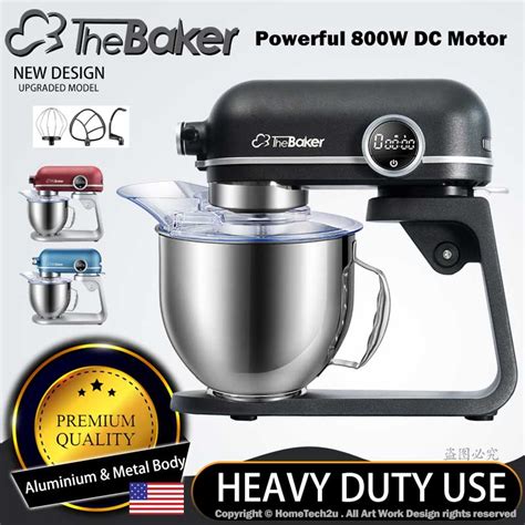 Baker anne gordon noted that a quality mixer should be heavy enough to handle its own force—which means it won't rock around on the counter on a high speed setting. THE BAKER Heavy Duty Stand Mixer 5 Artisan 800W DC Motor