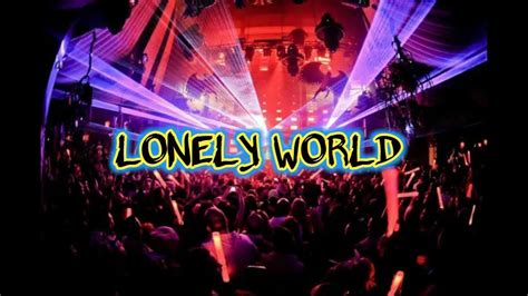 Dj Party Kancingan Lonely World Full Bass Youtube