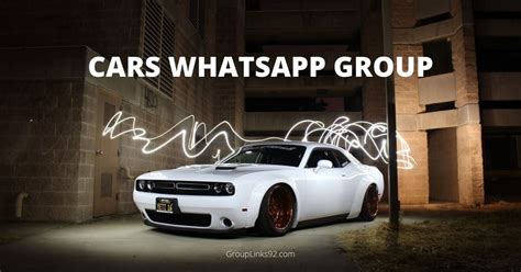 Top 500 Cars Whatsapp Group Link Pakistan 2022 Grouplinks92