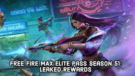 Free Fire Max Elite Pass Saison 51 Date De Sortie Récompenses