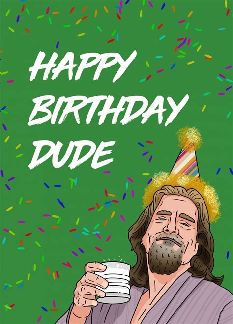 The Big Lebowski Happy Birthday Dude Card Scribbler