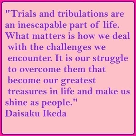 Pin By Swati Buddha On Daisaku Ikeda Quotes Trials And Tribulations