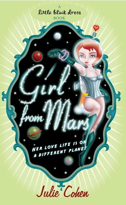 Girl From Mars By Julie Cohen Headline Publishing Group Home Of Bestselling Fiction And Non