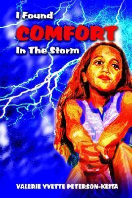 I Found Comfort In The Storm By Valerie Y Keita Goodreads